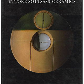 SOTTSASS, Ettore. Bruno Bischofberger [Editor]: ETTORE SOTTSASS: CERAMICS. London: Thames and Hudson, 1995.