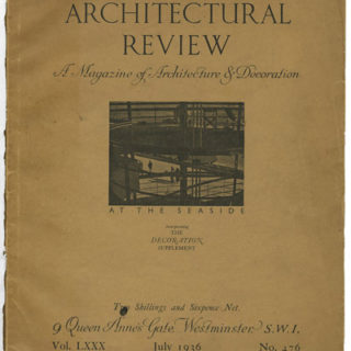 Moholy-Nagy, László: THE ARCHITECTURAL REVIEW [A Magazine of Architecture and Decoration]. London: The Architectural Press, Volume LXXX, No. 476, July 1936.