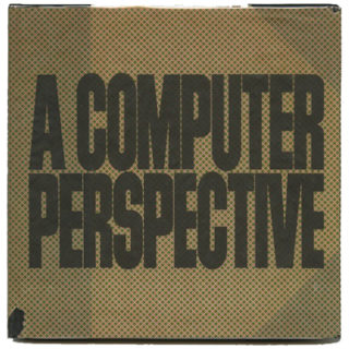 EAMES Office: A COMPUTER PERSPECTIVE [A sequence of 20th century ideas, events, and artifacts from the history of the information machine]. Cambridge: Harvard University Press, 1973. (Duplicate)