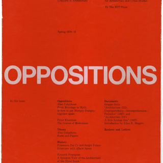 OPPOSITIONS 12: A JOURNAL FOR IDEAS AND CRITICISM IN ARCHITECTURE. Cambridge: MIT Press/The Institute For Architecture And Urban Studies, Spring 1978.