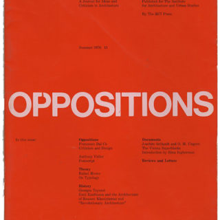 OPPOSITIONS 13: A JOURNAL FOR IDEAS AND CRITICISM IN ARCHITECTURE. Cambridge: MIT Press/The Institute For Architecture And Urban Studies, Summer 1978.