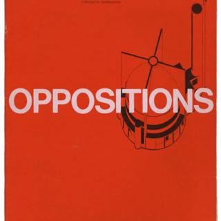 OPPOSITIONS 17: A JOURNAL FOR IDEAS AND CRITICISM IN ARCHITECTURE. Cambridge: MIT Press/The Institute For Architecture And Urban Studies, Summer 1979.