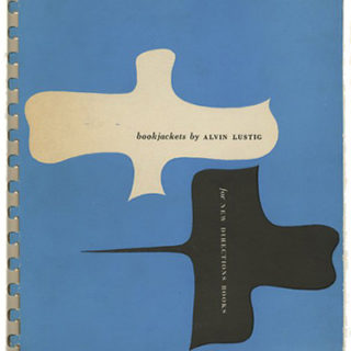 Lustig, Alvin: BOOKJACKETS BY ALVIN LUSTIG FOR NEW DIRECTIONS BOOKS. New York: Gotham Book Mart Press, 1947.