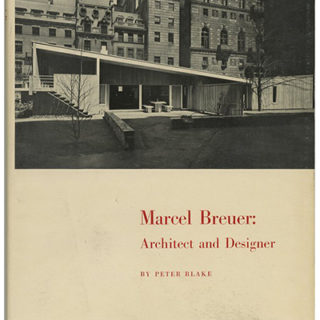BREUER, MARCEL. Peter Blake: MARCEL BREUER: ARCHITECT AND DESIGNER. New York: Museum of Modern Art/Architectural Record, 1949.