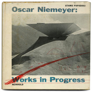 NIEMEYER, OSCAR. Stamo Papadaki: OSCAR NIEMEYER: WORKS IN PROGRESS. New York: Reinhold, 1956.