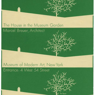 Rand, Paul: The House in the Museum Garden: Marcel Breuer, Architect. New York: Museum of Modern Art, Spring 1949.