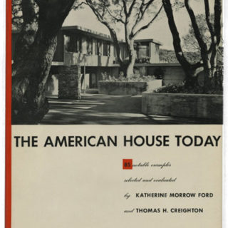HOUSES. Ford and Creighton: THE AMERICAN HOUSE TODAY. New York: Reinhold Publishing Corp., 1951.