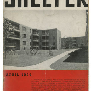 SHELTER [A Correlating Medium For Housing Progress]. New York: Shelter Research, Volume 3, Number 8, April 1939. Edited by Maxwell Levinson.