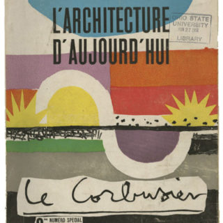 Le Corbusier: L’ARCHITECTURE D’AUJOURD’HUI  [Le Corbusier Numéro Hors Série de . . . ]. Paris: L’architecture D’aujourd’hui, Avril 1948.