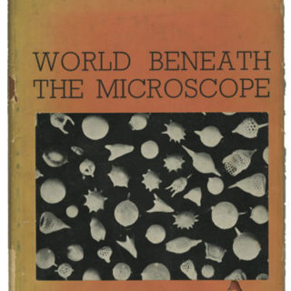 Watson-Baker, W.: WORLD BENEATH THE MICROSCOPE. New York and London: The Studio, Ltd, 1935 [The New Vision series, Volume 2].