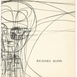 KOPPE, Richard. [Kalamazoo Institute of the Arts]: RICHARD KOPPE. Kalamazoo, MI: Kalamazoo Institute of the Arts, October 1962.