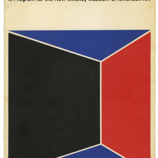 Cohen, Elaine Lustig [Designer]: A PROGRAM FOR THE NEW WHITNEY MUSEUM OF AMERICAN ART. [New York: the Whitney Museum of American Art, 1964].