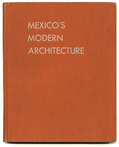 Modernism101.com | MEXICO’S MODERN ARCHITECTURE. New York ...