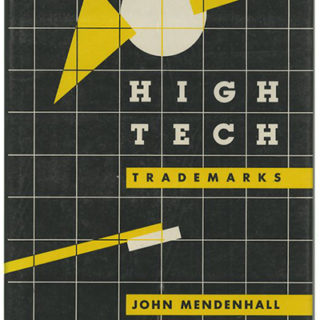 TRADEMARKS. John Mendenhall: HIGH TECH TRADEMARKS. New York: Art Direction Book Company, 1985.