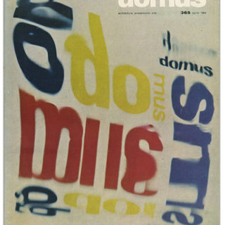 DOMUS 365. Milan, Editoriale Domus: Aprile 1960.  Cover by William Klein.