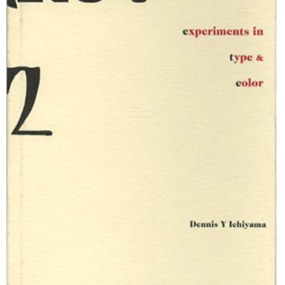 Ichiyama, Dennis Y.: EXPERIMENTS IN TYPE & COLOR. West Lafayette, IN: Purdue University, January 2011.