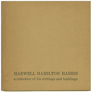 Harris, Harwell Hamilton: A COLLECTION OF HIS WRITINGS AND BUILDINGS. Raleigh, NC: the School of Design, North Carolina State University, 1965.