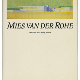 MIES VAN DER ROHE: THE VILLAS AND COUNTRY HOUSES. Wolf Tegethoff. New York and Cambridge, MA: The Museum of Modern Art and The MIT Press, 1985.