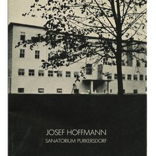 HOFFMANN, JOSEF. Gunter Breckner [documentation]: JOSEF HOFFMANN SANATORIUM PURKERSDORF. New York/Vienna: Galerie Metropol, n.d.