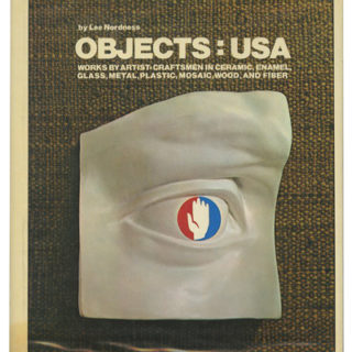 Nordness, Lee: OBJECTS: USA [Works by Artist-Craftsmen in Ceramic . . .]. New York: Viking Press/Studio, 1970.
