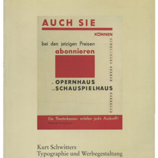 SCHWITTERS, Kurt : TYPOGRAPHIE UND WERBEGESTALTUNG. [Typographie Kann Unter Umstanden Kunst Sein]. Wiesbaden: Landesmuseum Wiesbaden, 1990.