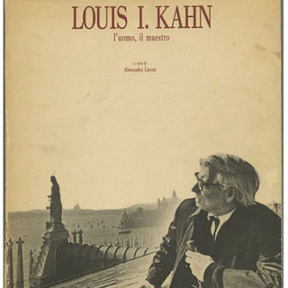 KAHN, LOUIS I. Alessandra Latour [Editor]: LOUIS I. KAHN: L’ UOMO, IL MAESTRO. Rome: Edizione Kappa, 1986.