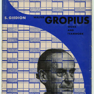 GROPIUS. Sigfried Giedion: WALTER GROPIUS, WORK AND TEAMWORK. Reinhold, 1954. Herbert Bayer binding and jacket design.
