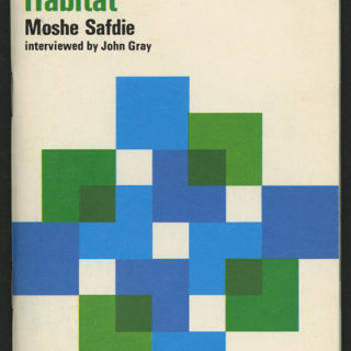 HABITAT: MOSHE SAFDIE [Expo 67]. Montreal: Tundra Books, 1967. Interviewed by John Gray, designed by Heiner Hegemann.