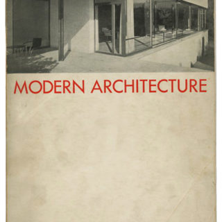 MODERN ARCHITECTURE: INTERNATIONAL EXHIBITION. Museum of Modern Art, February 1932. First edition. Alfred H. Barr, Jr., Henry-Russell Hitchcock, Jr., Philip Johnson and Lewis Mumford.