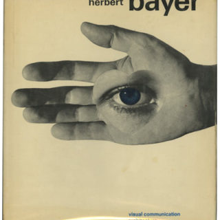 Bayer, Herbert: HERBERT BAYER PAINTER DESIGNER ARCHITECT. New York: Reinhold/Studio Vista, 1967.