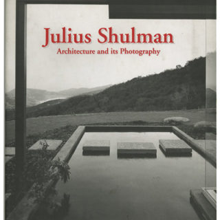 Shulman, Julius: ARCHITECTURE AND ITS PHOTOGRAPHY. Koln: Taschen, 1998.