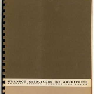 SWANSON ASSOCIATES INC. ARCHITECTS. Bloomfield Hills, MI: [Swanson Associates Inc., Architects, c. 1967].