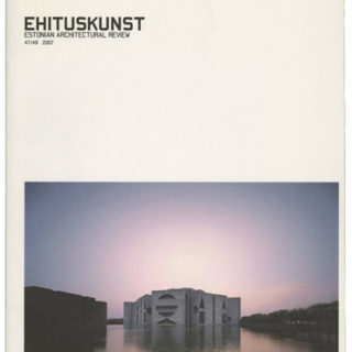 KAHN, Louis I. : EHITUSKUNST [Estonian Architectural Review 47/48]. Tallinn, Estonia: Union of Estonian Architects, 2007.