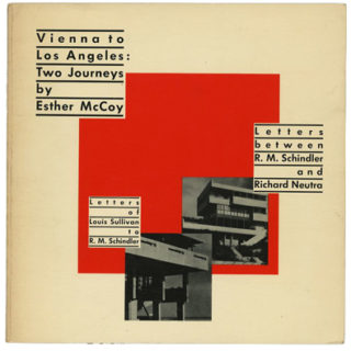 McCoy, Esther: VIENNA TO LOS ANGELES: 2 JOURNEYS. Santa Monica: Arts & Architecture Press, 1979.