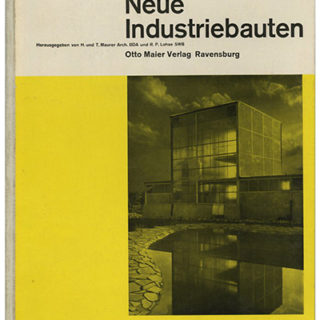 Lohse, R. P., H. and T. Mauer: NEUE INDUSTRIEBAUTEN [New Industrial Buildings]. Ravensburg: Otto Maier Verlag, 1954.