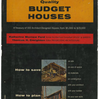 HOUSES. Ford & Creighton: QUALITY BUDGET HOUSES – 100 Architect-Designed Houses from $5,000 – $20,000. New York: Reinhold, 1954.