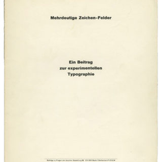 Weingart, Wolfgang: Mehrdeutige Zeichen-Felder [Arbeiten aus den Jahren 1965 und 1967 /Ein Beitrag zur experimentellen Typographie]. St. Gallen: R. Hostettler / Typografische Monatsblätter, Januar 1970.