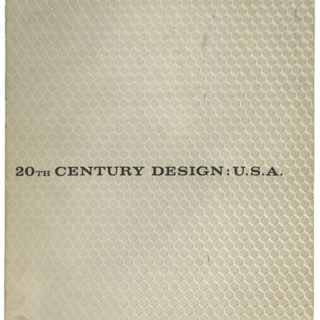 GOOD DESIGN. John Szarkowski [Photographer]: 20TH CENTURY DESIGN: U.S.A. [[A Survey Exhibition During 1959 – 1960 Co-Sponsored By Eight Museums]. Buffalo: Buffalo Fine Arts/Albright 1960. (Duplicate)