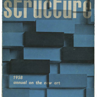 STRUCTURE: ANNUAL ON THE NEW ART Volume 1, 1958. Saskatoon, Canada: University of Saskatchewan. Joost Baljeu, Eli Bornstein [Editor], Wim Crouwel [Designer].