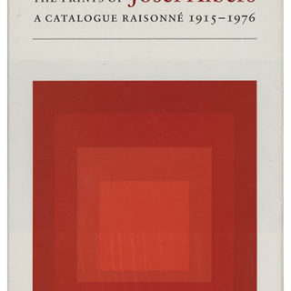 ALBERS, Josef. Brenda Danilowitz: THE PRINTS OF JOSEF ALBERS: A CATALOGUE RAISONNÉ 1915 – 1976. New York: Hudson Hills Press, 2001.