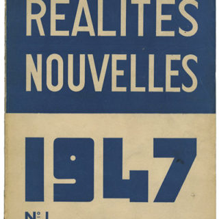 Réalités Nouvelles No. 1, 1947. [Paris]: Comité du Salon des Réalités Nouvelles, 1947; A. Frédo Sidés [Président-Fondateur].