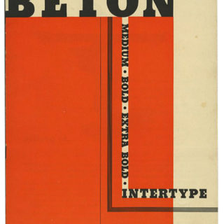 BETON • MEDIUM • BOLD • EXTRA BOLD. Brooklyn, NY: Intertype [c. 1936]