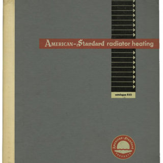 Sutnar and Lönberg-Holm: AMERICAN-STANDARD RADIATOR HEATING [Catalogue r 52]. New York: Sweet’s Catalog Service, [F. W. Dodge Corporation] for the American Radiator & Standard Sanitary Corporation, Pittsburgh 1952.