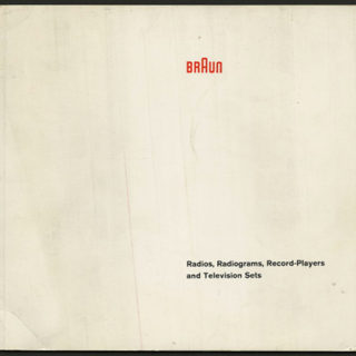BRAUN: RADIOS, RADIOGRAMS, RECORD-PLAYERS AND TELEVISION SETS. [Frankfurt: Braun AG, c. 1962]. Wolfgang Schmittel [Designer].