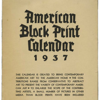WPA. Works Progress Administration’s Federal Arts Project: AMERICAN BLOCK PRINT CALENDAR 1937. Milwaukee: Gutenberg Publishing Company, 1936.
