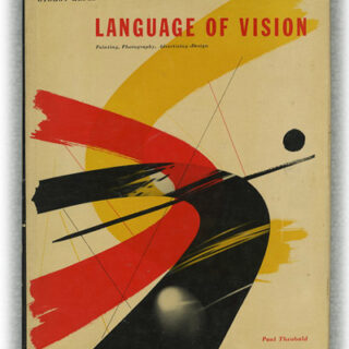 Kepes, György: LANGUAGE OF VISION. Chicago: Theobold, 1944 / 1948.