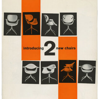 Herman Miller Furniture Company: INTRODUCING 2 NEW CHAIRS. Zeeland, MI: The Herman Miller Furniture Company, [1958]. (Duplicate)