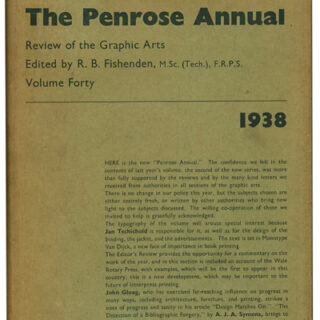 Tschichold, Jan [Designer]: THE PENROSE ANNUAL [Review Of The Graphic Arts Volume 40]. London: Lund Humphries, 1938.