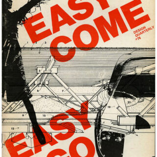 DESIGN QUARTERLY. SOLOMON, Barbara Stauffacher and Daniel: DESIGN QUARTERLY 76 / EASY COME EASY GO. Walker Art Center, 1970.