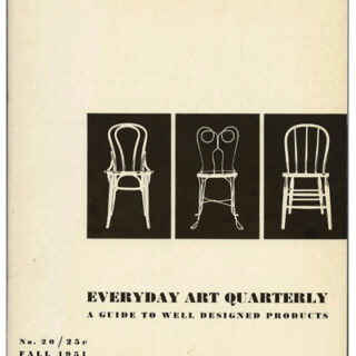 EVERYDAY ART QUARTERLY 20 [A Guide To Well Designed Products]. Minneapolis: Walker Art Center, Fall 1951. Contemporary Chairs.